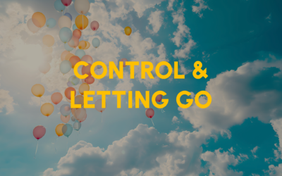 CONTROL & LETTING GO